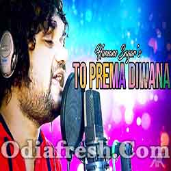 To Prema Diwana (Humane Sagar) Masti Song